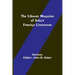 The Library Magazine of Select Foreign Literature