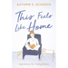 This Feels Like Home: Inspirations For Finding Peace