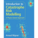 Introduction to Catastrophe Risk Modelling