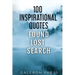 100 Inspirational Quotes: Found Lost Search