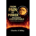 From Pain to Power, Becoming unstoppable