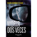 Morir dos veces