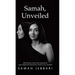 Samah, Unveiled