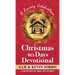 Christmas 40 Days Devotional: A Loving Celebration with a Foreword by Mike Huckabee