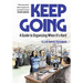 Keep Going: A Guide to Organizing When It's Hard