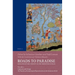 Roads to Paradise: Eschatology and Concepts of the Hereafter in Islam: Volume 2: Continuity and Change. the Plurality of Eschatological Representation