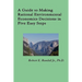 A Guide to Making Rational Environmental Economics Decisions in Five Easy Steps