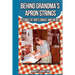 Behind Grandma's Apron Strings: Stories of God's Grace and Mercy