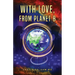 With Love, From Planet B