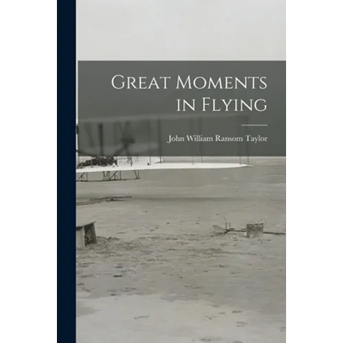 Great Moments in Flying