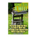 How To Dig A Well: Pictured Guide On How To Drill A Well And Provide Your Homestead With Fresh Water: (How To Drill A Well)