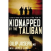 Kidnapped by the Taliban: A Story of Terror, Hope, and Rescue by Seal Team Six