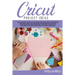 Cricut Project Ideas: The Ultime Guide Full of Ideas for Your Cricut Creations! Discover Basic and Advanced Strategies to Use Your Machine i