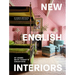 New English Interiors: At Home with Today's Creatives