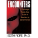 Encounters: A Psychologist Reveals Case Studies of Abductions by Extraterrestrials