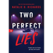 Two Perfect Lies