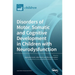 Disorders of Motor, Somatic and Cognitive Development in Children with Neurodysfunctions