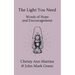 The Light You Need: Words of Hope And Encouragement