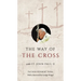 The Way of the Cross with St. John Paul II