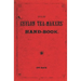 The Ceylon Tea-Makers' Handbook - 1899 Reprint