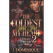 The Coldest Savage Stole My Heart 2: Finale