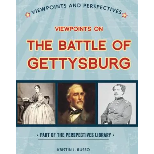 Viewpoints on the Battle of Gettysburg