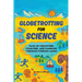 Globetrotting for Science: Tales of Fieldwork, Folklore, and Fumbling through Foreign Lands