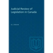 Judicial Review of Legislation in Canada