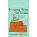 Bringing Home the Birkin: My Life in Hot Pursuit of the World's Most Coveted Handbag