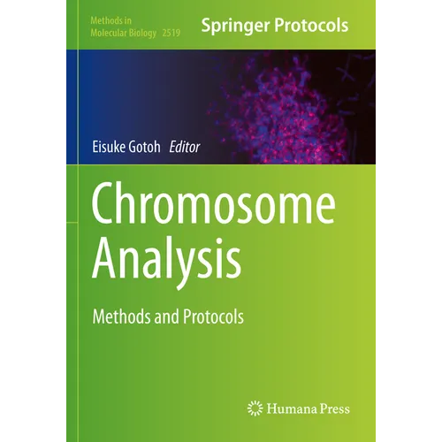Chromosome Analysis: Methods and Protocols