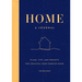 Home: A Journal: Plans, Tips, and Prompts for Creating Your Forever Home