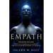 Empath: How to Flourish as an Empath & Little Known History of Empaths