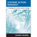 Systemic Action Research: A Strategy for Whole System Change