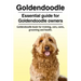 Goldendoodle. Essential guide for Goldendoodle owners. Goldendoodle book for training, care, costs, grooming and health.