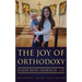 The Joy of Orthodoxy