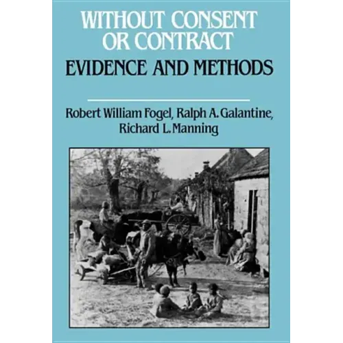 Without Consent or Contract: Evidence and Methods