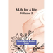 A Life for a Life, Volume 3