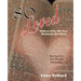 So Loved -- Embraced by His Love and Healed by His Word