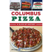 Columbus Pizza: A Slice of History