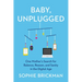 Baby, Unplugged: One Mother's Search for Balance, Reason, and Sanity in the Digital Age
