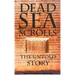 Dead Sea Scrolls: The Untold Story
