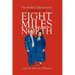 Eight Miles North: The Smilin' Johnnie Story