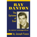 Ray Danton: The Epitome of Cool (a career retrospective) (hardback)