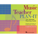 Music Teacher Plan-It: Ultimate Planning Guide for General Music Teachers