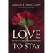 Love to Stay: Six Keys to a Successful Marriage