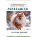 A Beginner's Guide To Raising and Loving A Pomeranian