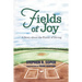 Fields of Joy: A Story about the Power of Giving
