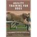 Agility Training for Dogs: A Beginner's Step-by-Step Guide