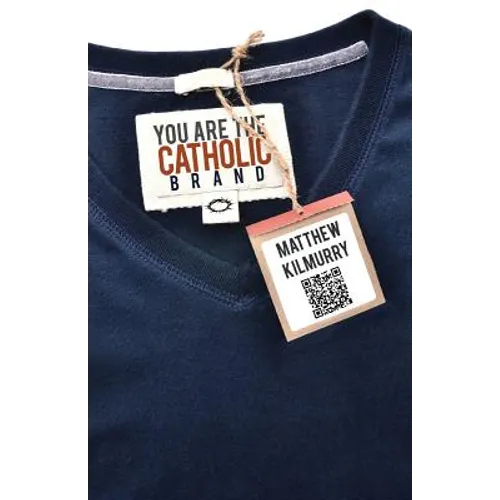 You Are the Catholic Brand