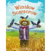 Winslow Scarecrow: Scarecrows Are Supposed to Be Scary